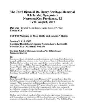 The Third Biennial Dr. Henry Armitage Memorial Scholarship Symposium Necronomicon Providence, RI 17-20 August, 2017