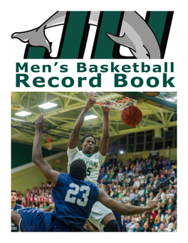 Record Book Men’S Basketball Record Book Jacksonville University Men’S Basketball Quick Facts