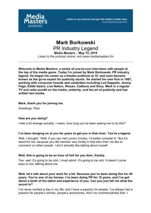 Mark Borkowski PR Industry Legend Media Masters – May 15, 2019 Listen to the Podcast Online, Visit