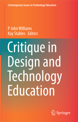 P John Williams Kay Stables Editors Critique in Design and Technology Education Contemporary Issues in Technology Education