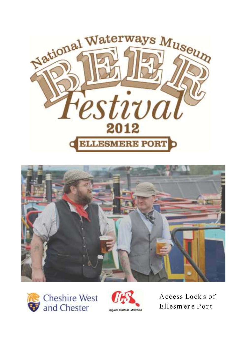 Access Locks of Ellesmere Port Welcome to Our 2Nd Beer Festival at the National Waterways Museum