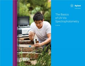 The Basics of UV-Vis Spectroscopy