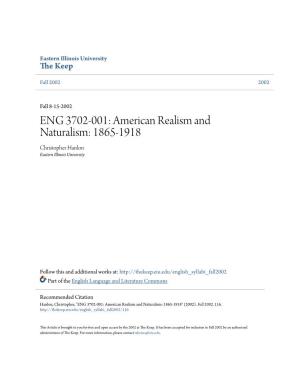 ENG 3702-001: American Realism and Naturalism: 1865-1918 Christopher Hanlon Eastern Illinois University