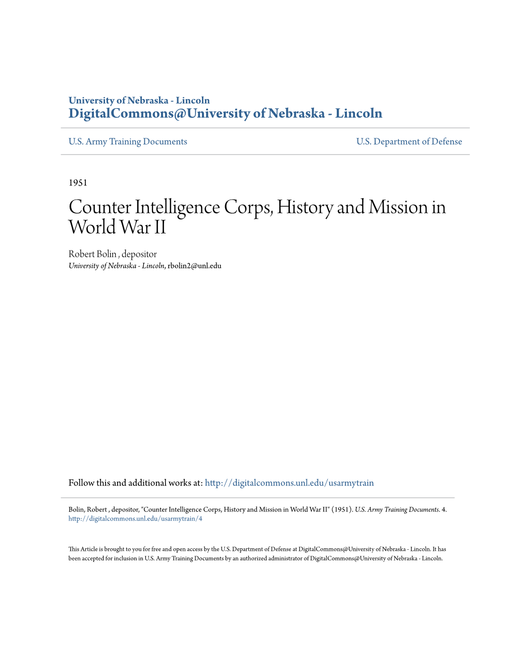 Counter Intelligence Corps, History and Mission in World War II Robert Bolin , Depositor University of Nebraska - Lincoln, Rbolin2@Unl.Edu