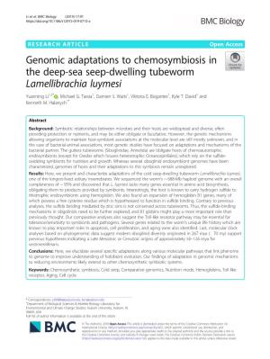 Genomic Adaptations to Chemosymbiosis in the Deep-Sea Seep-Dwelling Tubeworm Lamellibrachia Luymesi Yuanning Li1,2* , Michael G