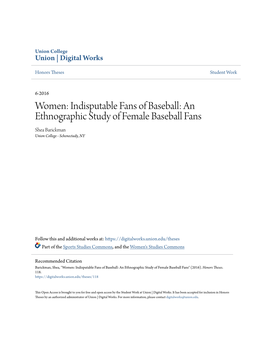 Women: Indisputable Fans of Baseball: an Ethnographic Study of Female Baseball Fans Shea Barickman Union College - Schenectady, NY