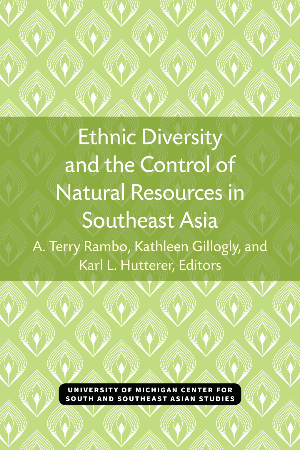 Ethnic Diversity and the Control of Natural Resources in Southeast Asia,