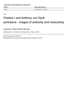 Charles I and Anthony Van Dyck Portraiture : Images of Authority and Masculinity