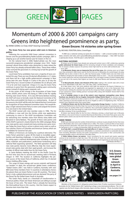 Greens Results in Spring/Summer 2001Elections Elections BAY STATE GREENS SEE Nancy Pearlman CA Community College Dist