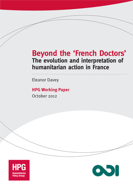 French Doctors’ the Evolution and Interpretation of Humanitarian Action in France