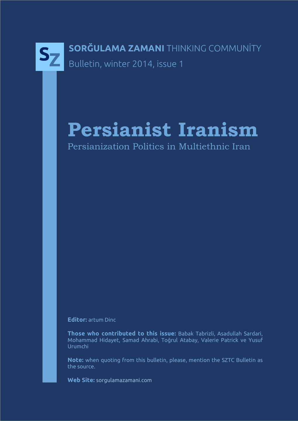 Persianist Iranism Persianization Politics in Multiethnic Iran