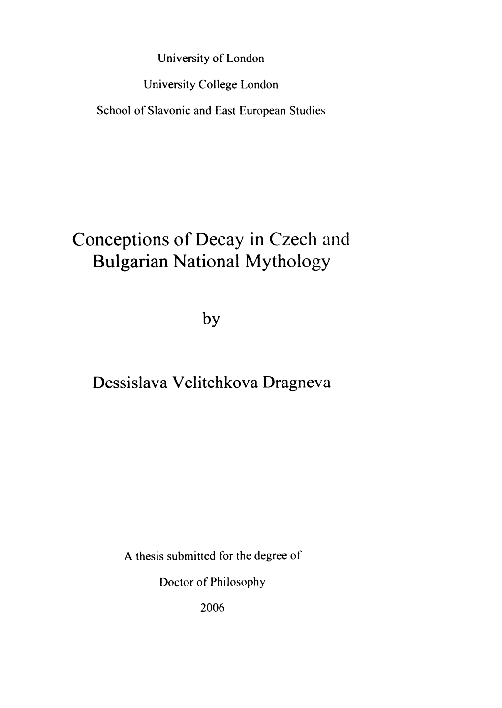 Conceptions of Decay in Czech and Bulgarian National Mythology