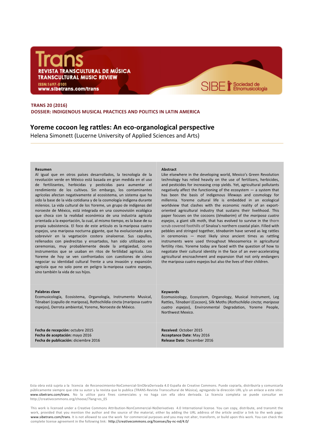 Yoreme Cocoon Leg Rattles: an Eco-Organological Perspective Helena Simonett (Lucerne University of Applied Sciences and Arts)