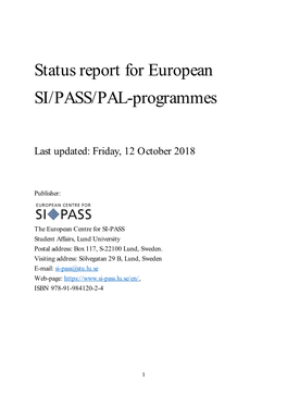 Status Report for European SI/PASS/PAL-Programmes
