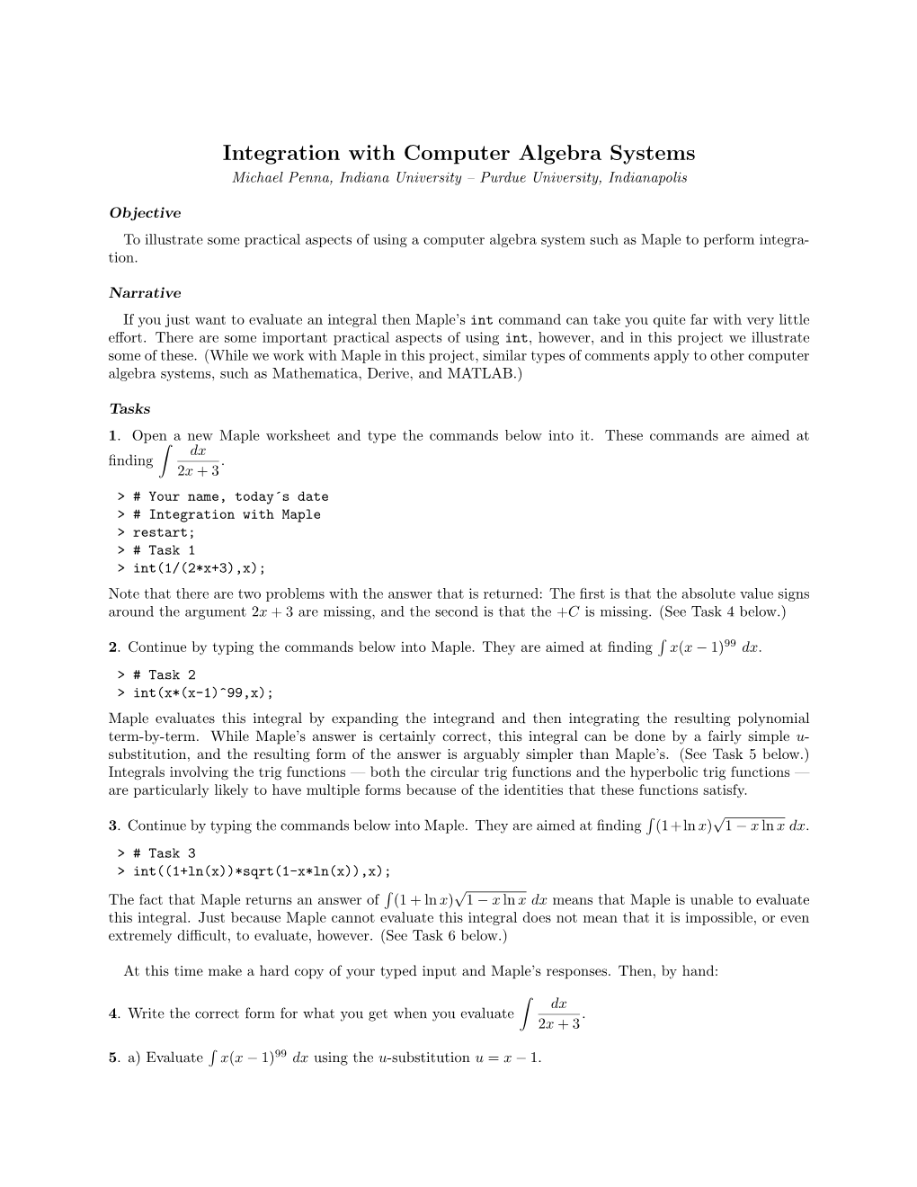 Integration with Computer Algebra Systems Michael Penna, Indiana University – Purdue University, Indianapolis