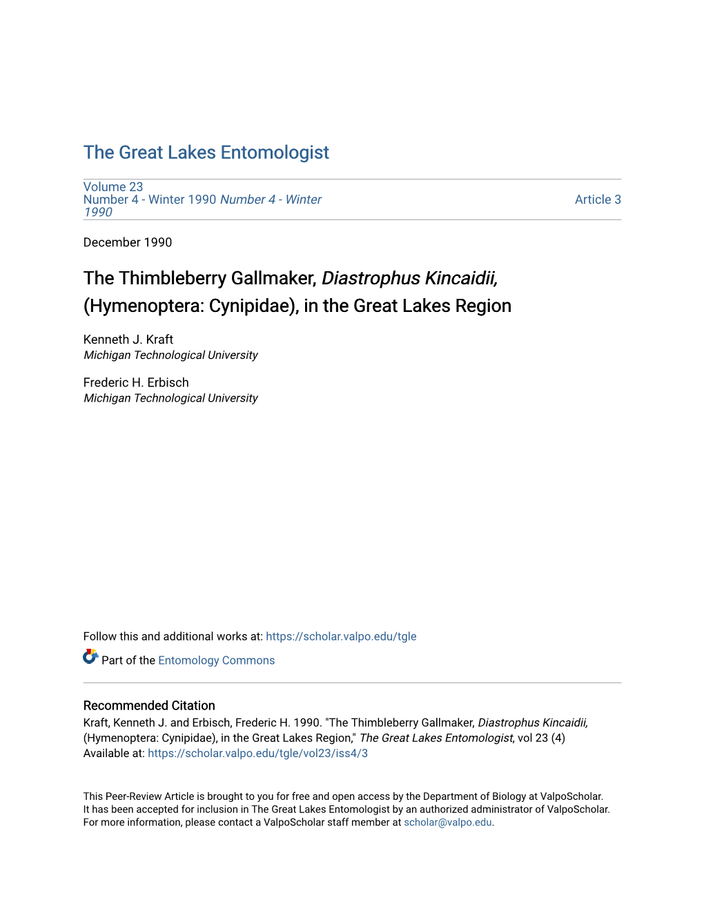 The Thimbleberry Gallmaker, Diastrophus Kincaidii, (Hymenoptera: Cynipidae), in the Great Lakes Region