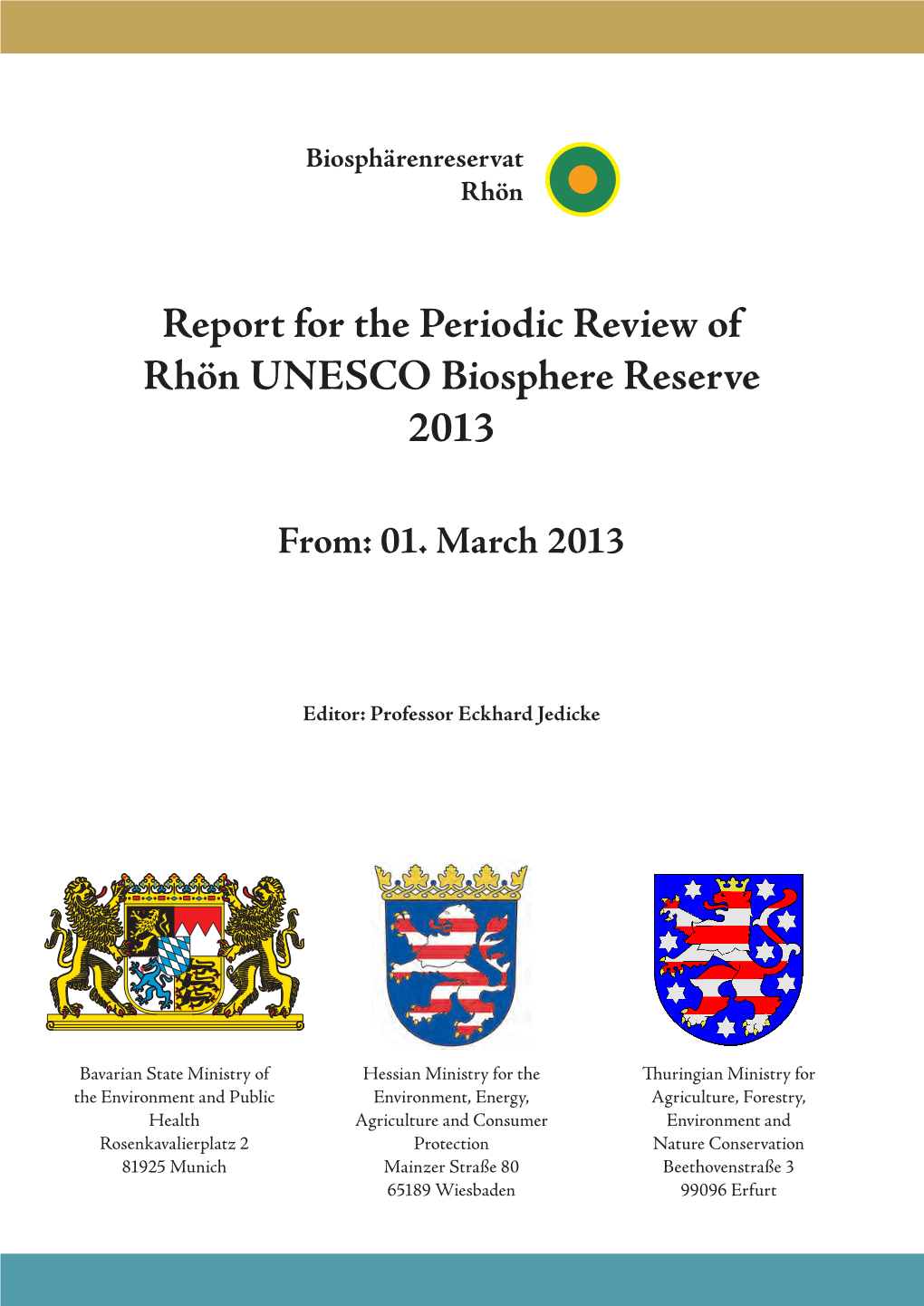 Report for the Periodic Review of Rhön UNESCO Biosphere Reserve 2013