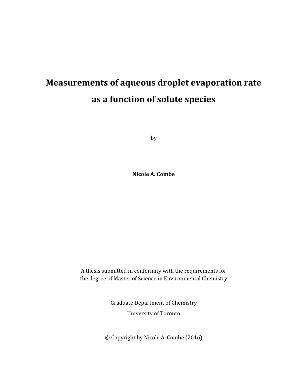 Measurements of Aqueous Droplet Evaporation Rate As a Function of Solute Species