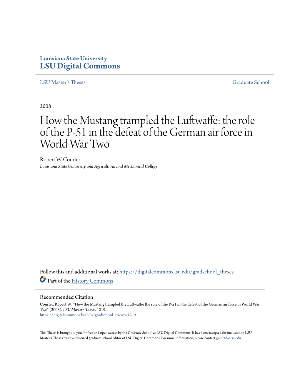 How the Mustang Trampled the Luftwaffe: the Oler of the P-51 in the Defeat of the German Air Force in World War Two Robert W