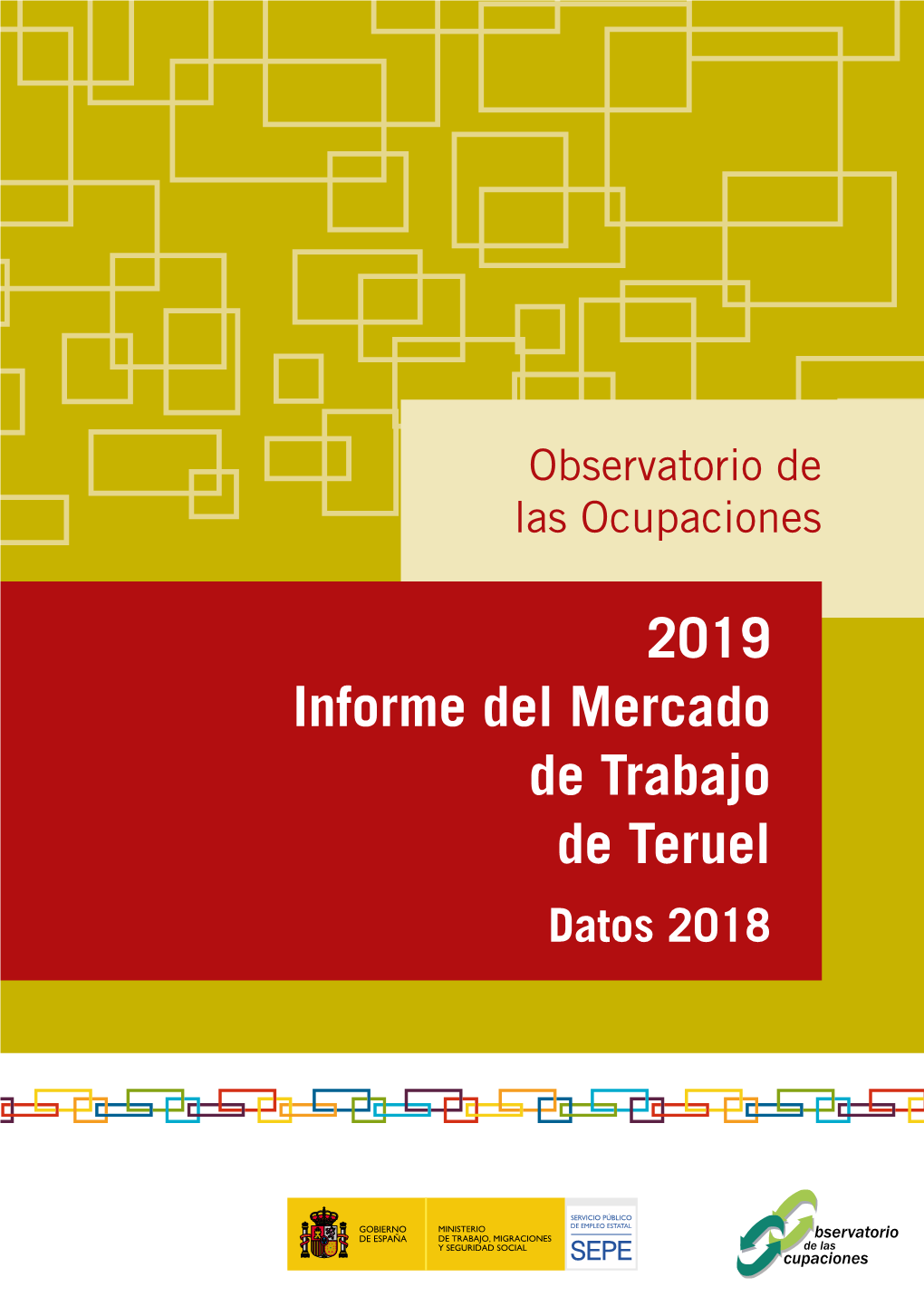 2019. Informe Del Mercado De Trabajo De Teruel. Datos 2018