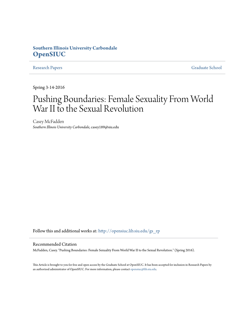 Pushing Boundaries: Female Sexuality from World War II to the Sexual Revolution Casey Mcfadden Southern Illinois University Carbondale, Casey189@Siu.Edu