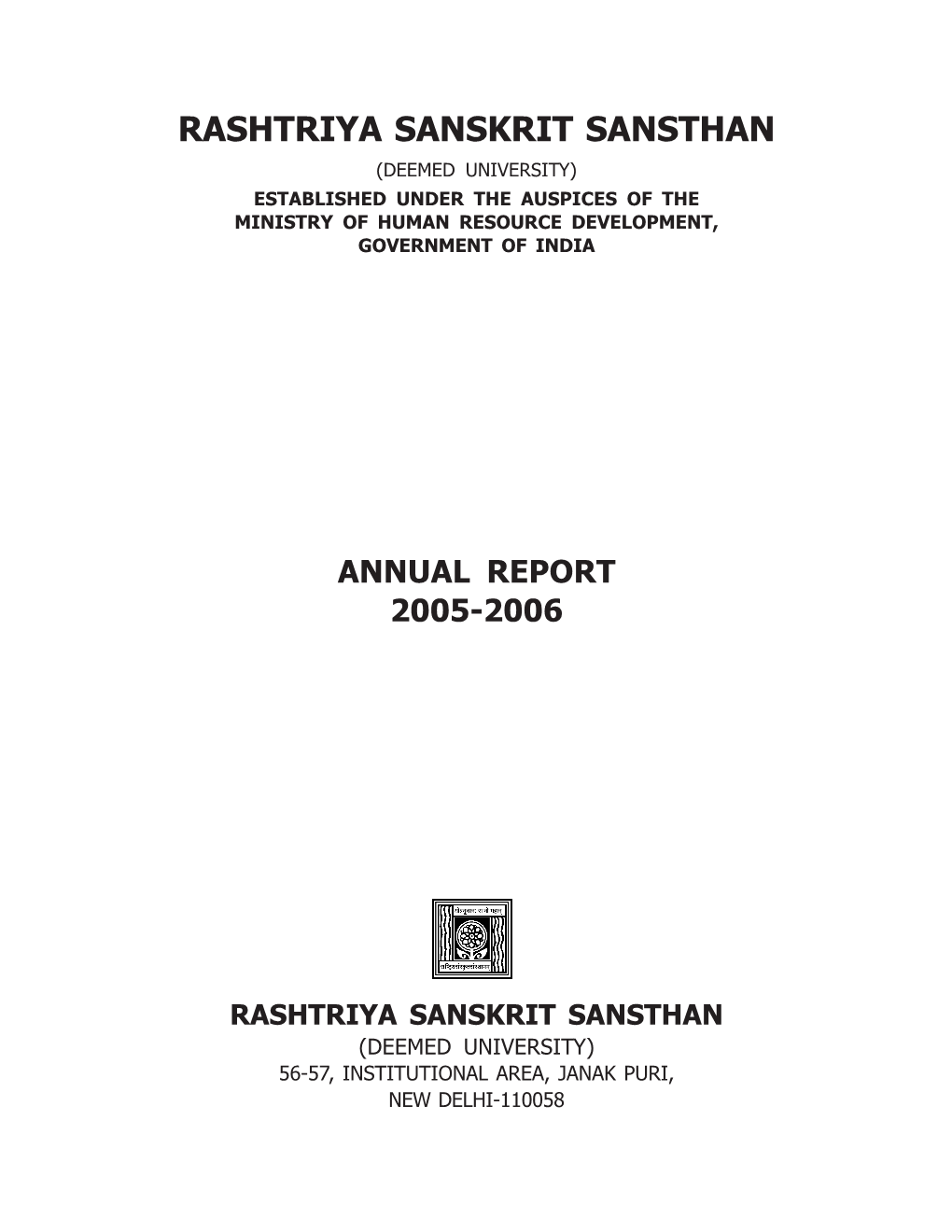 Rashtriya Sanskrit Sansthan (Deemed University) Established Under the Auspices of the Ministry of Human Resource Development, Government of India