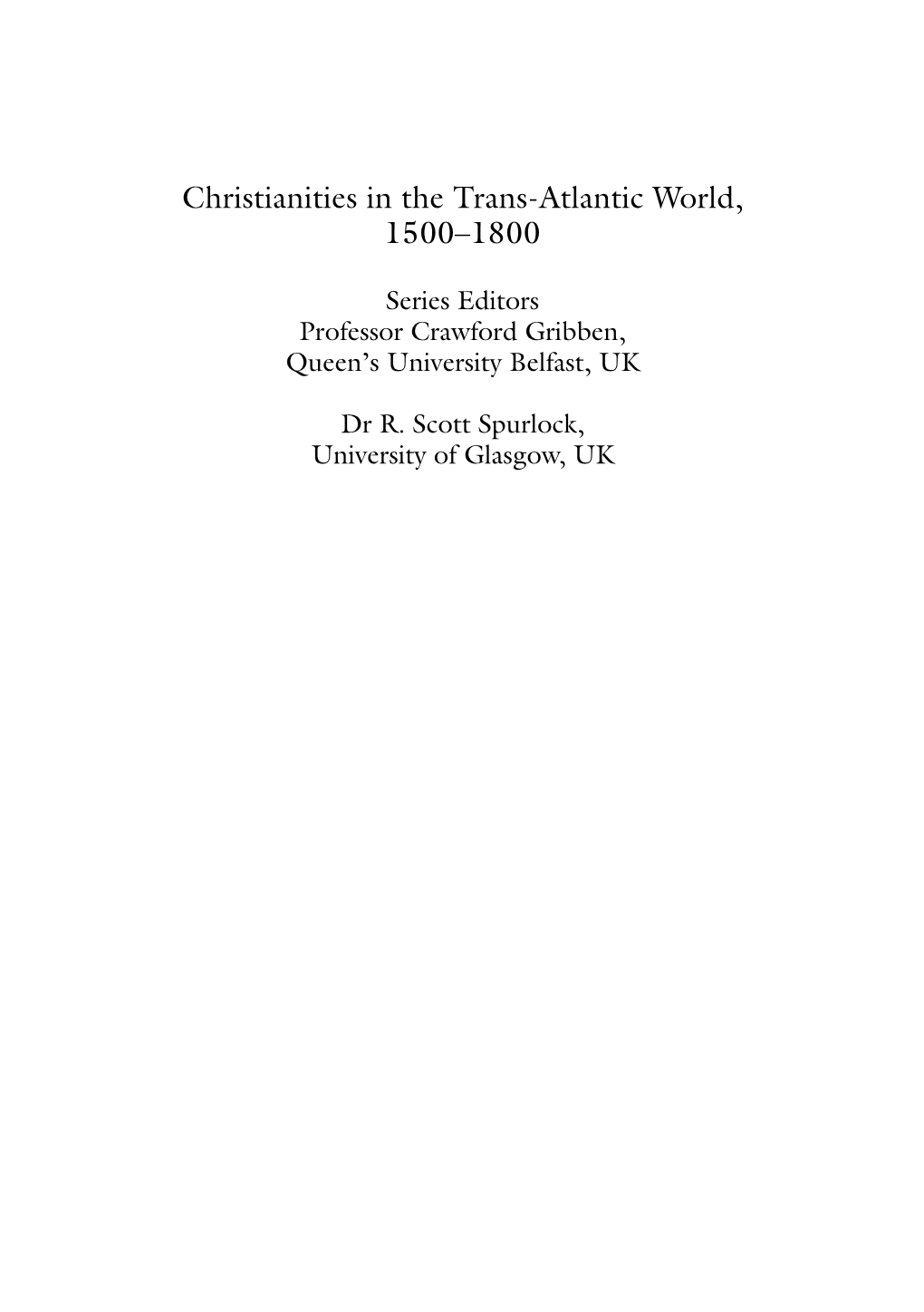 Christianities in the Trans-Atlantic World, 1500–1800