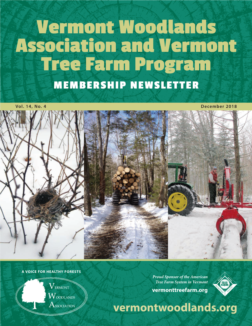 Vermont Woodlands Association and Vermont Tree Farm Program MEMBERSHIP NEWSLETTER
