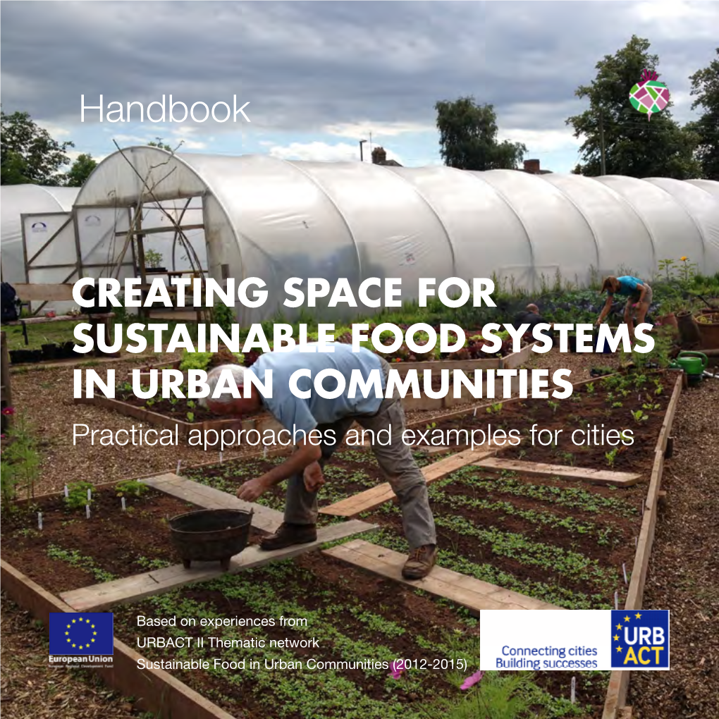CREATING SPACE for SUSTAINABLE FOOD SYSTEMS in URBAN COMMUNITIES Handbook