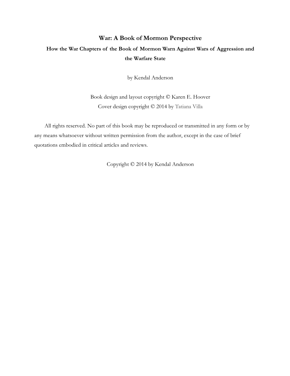 War: a Book of Mormon Perspective How the War Chapters of the Book of Mormon Warn Against Wars of Aggression and the Warfare State