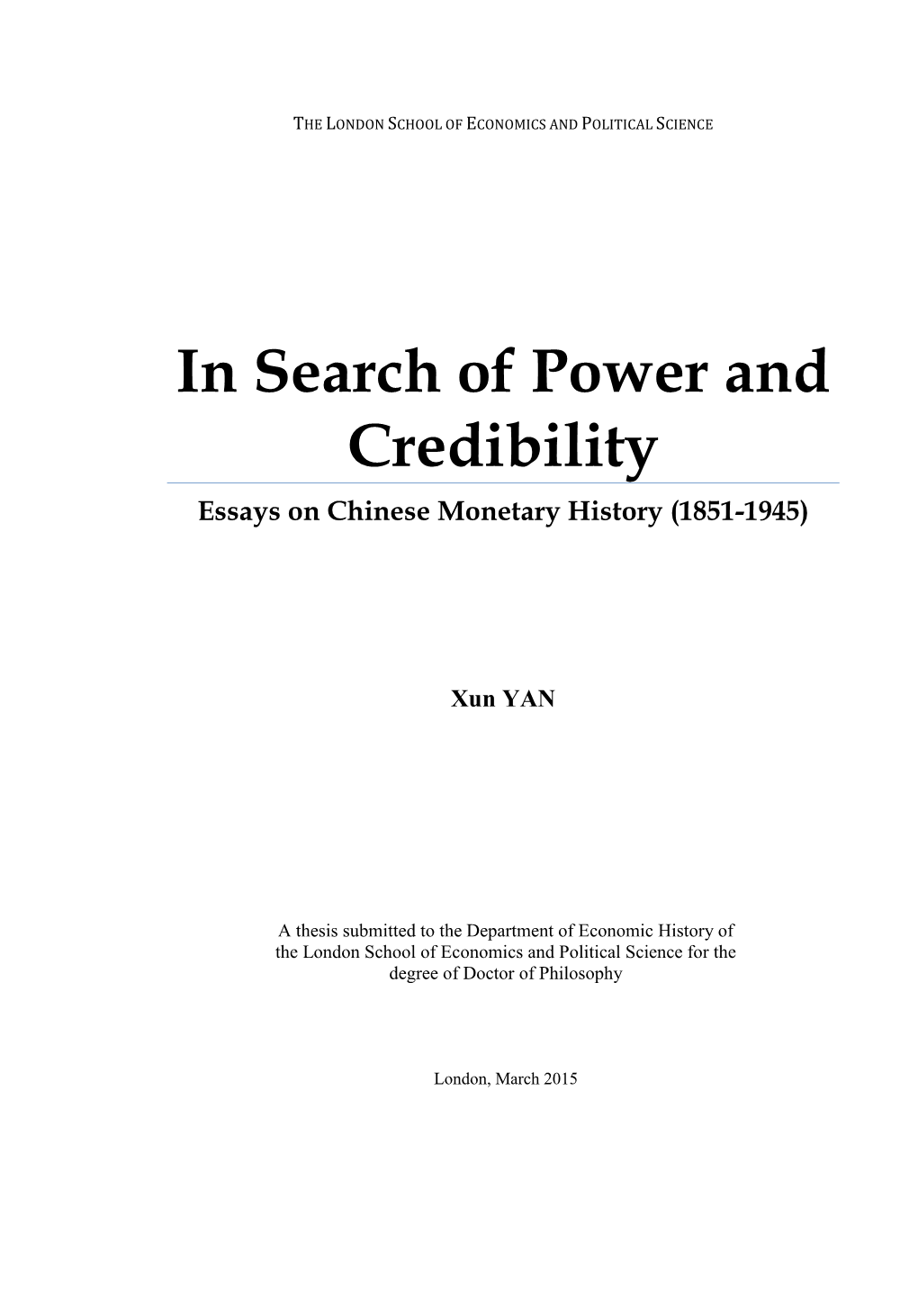 In Search of Power and Credibility Essays on Chinese Monetary History (1851-1945)