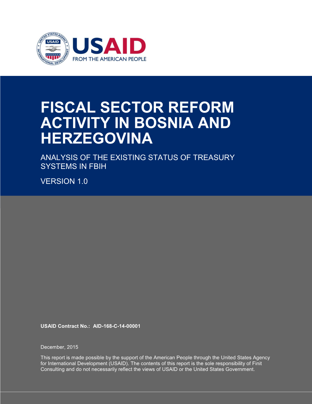 Fiscal Sector Reform Activity in Bosnia and Herzegovina Analysis of the Existing Status of Treasury Systems in Fbih Version 1.0