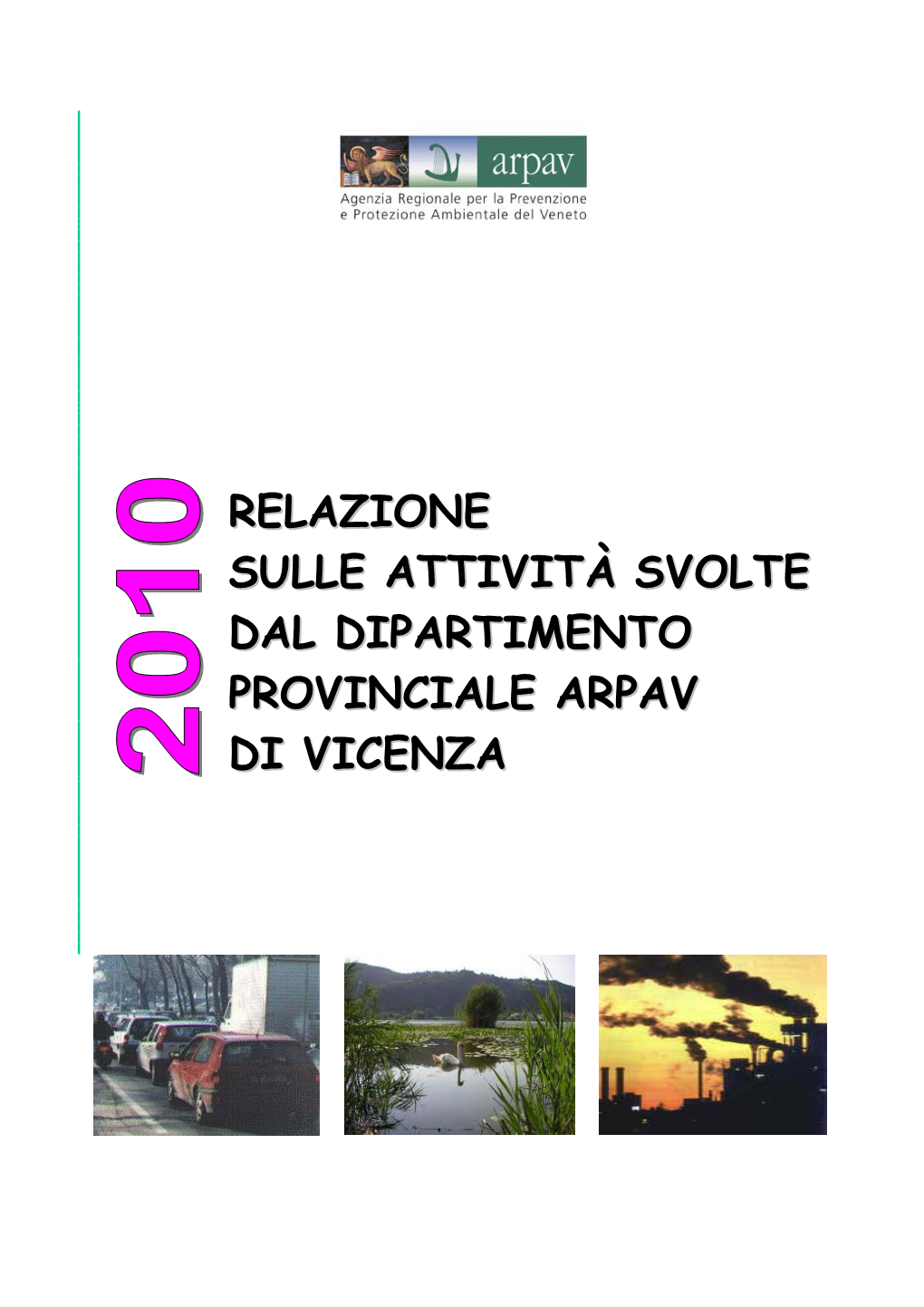 Relazione Sulle Attività Svolte Dal Dipartimento Provinciale Arpav Di Vicenza 2010