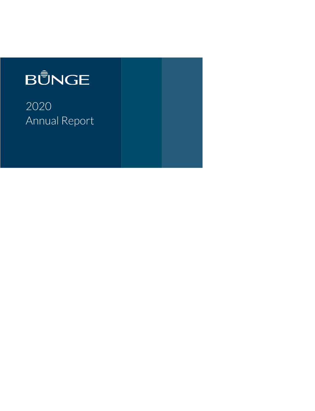 2020 Annual Report a Letter from Gregory Heckman, Bunge CEO