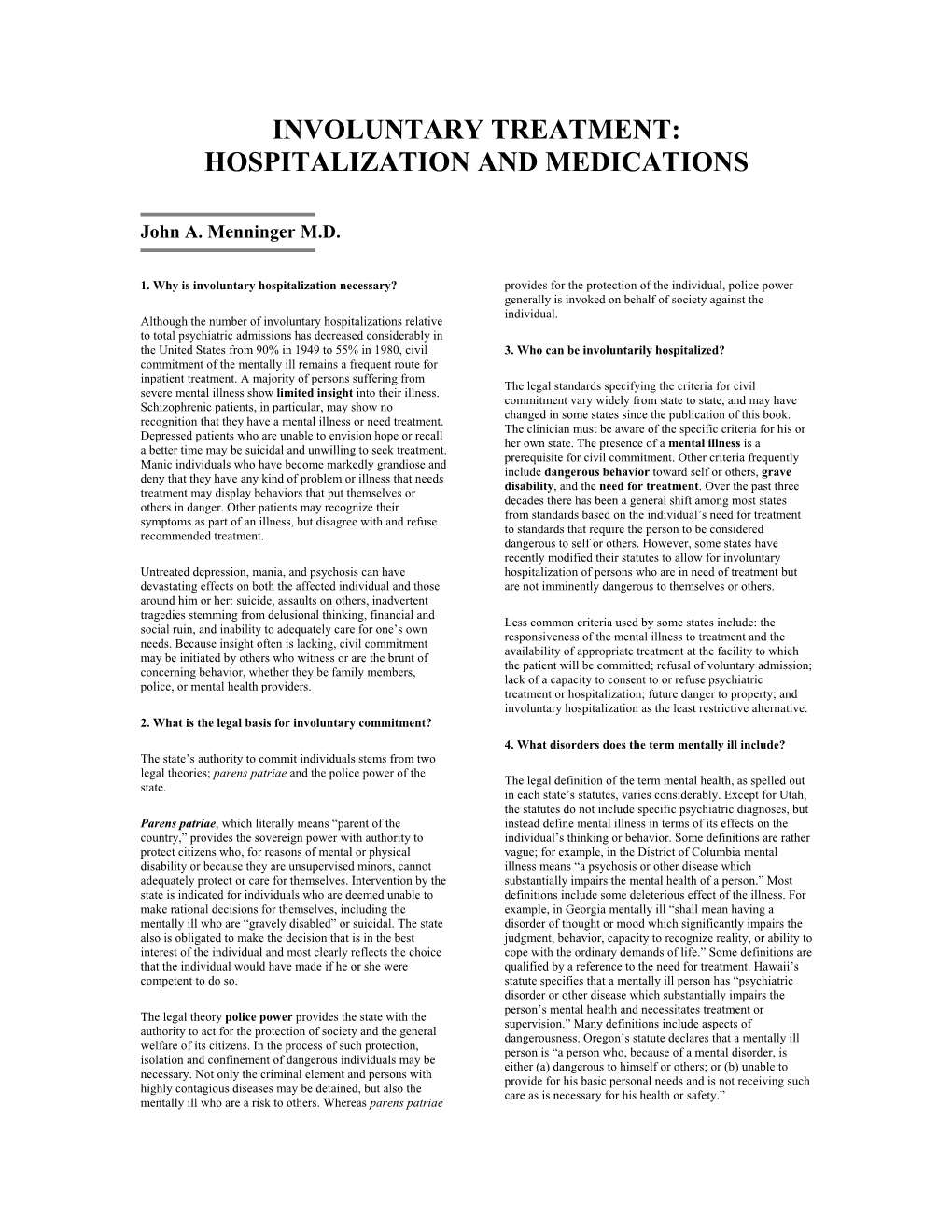 Involuntary Treatment: Hospitalization and Medications
