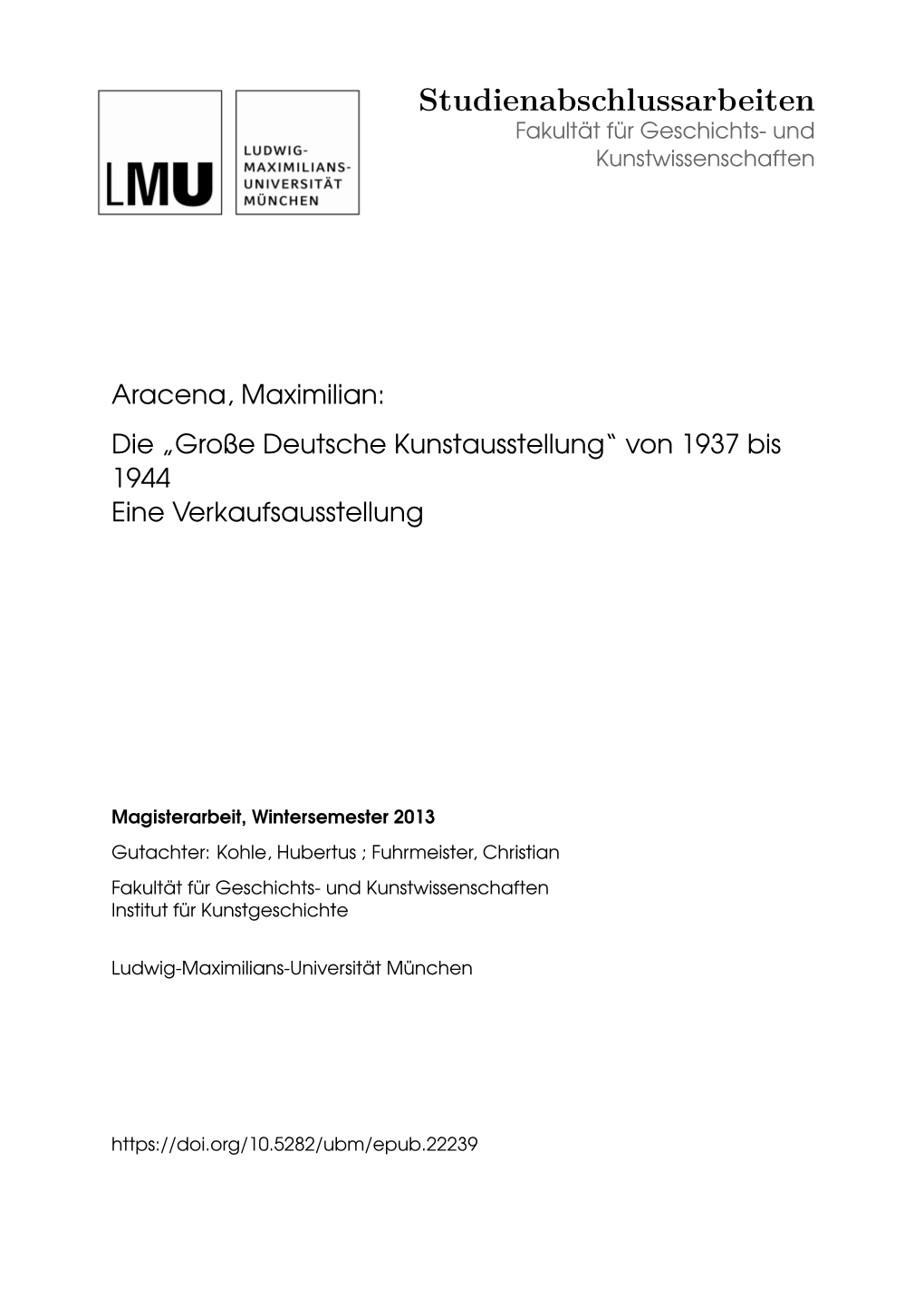 Aracena, Maximilian: Die „Große Deutsche Kunstausstellung“ Von 1937 Bis 1944 Eine Verkaufsausstellung