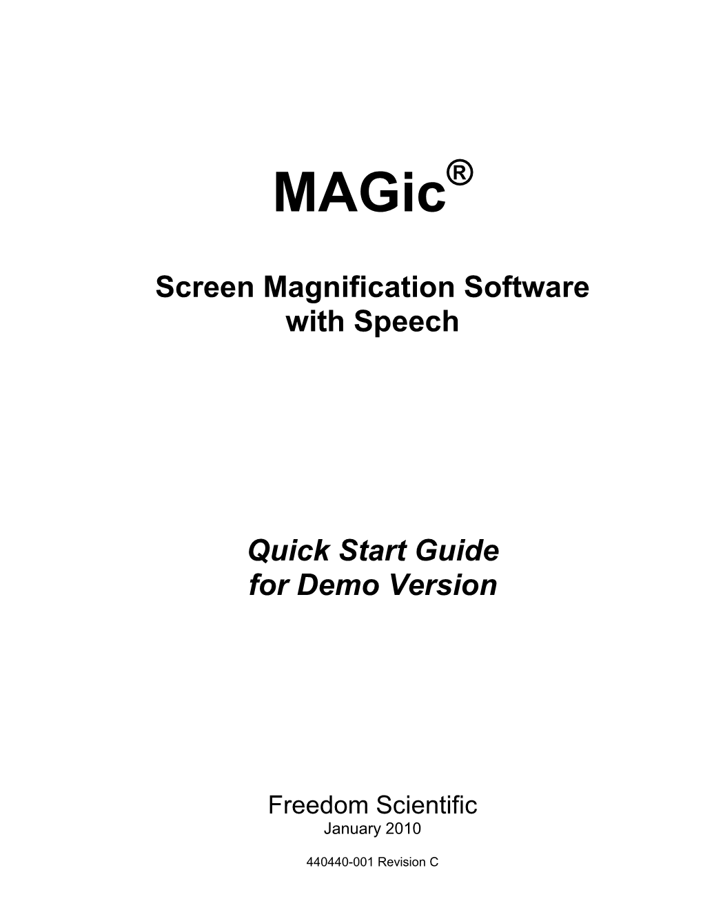 Screen Magnification Software with Speech Quick Start Guide for Demo