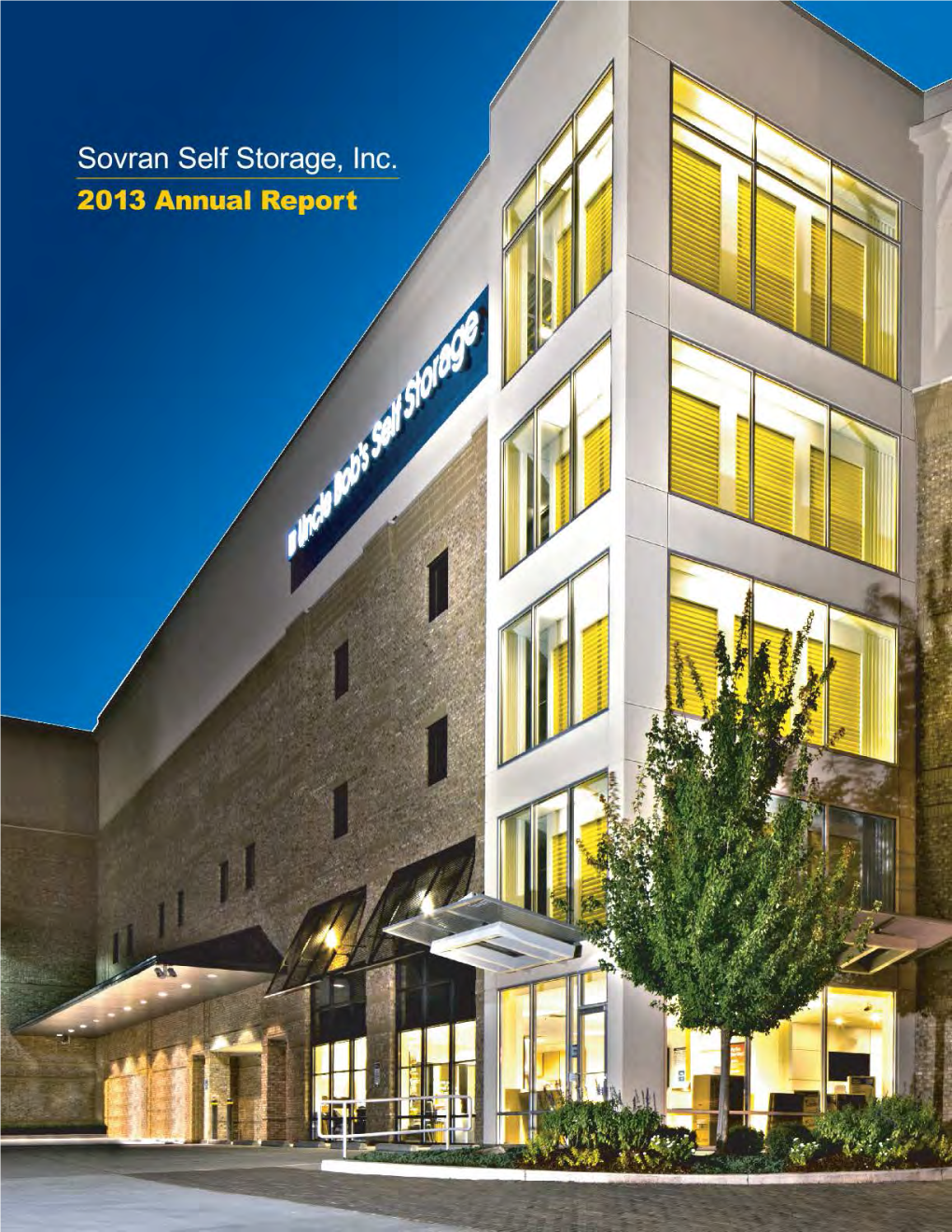 Sovran Self Storage, Inc. 2013 Annual Report