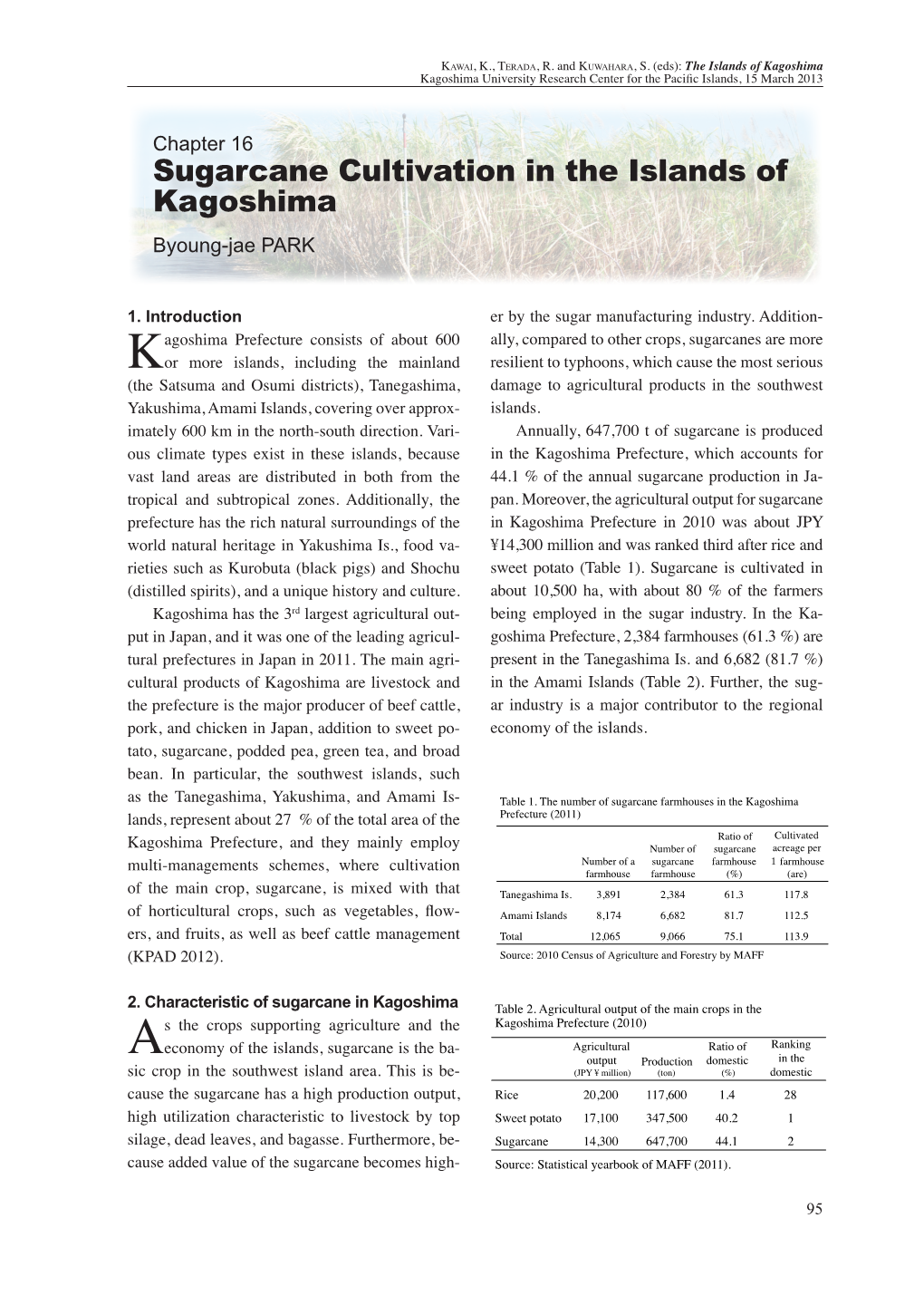 Sugarcane Cultivation in the Islands of Kagoshima Byoung-Jae PARK