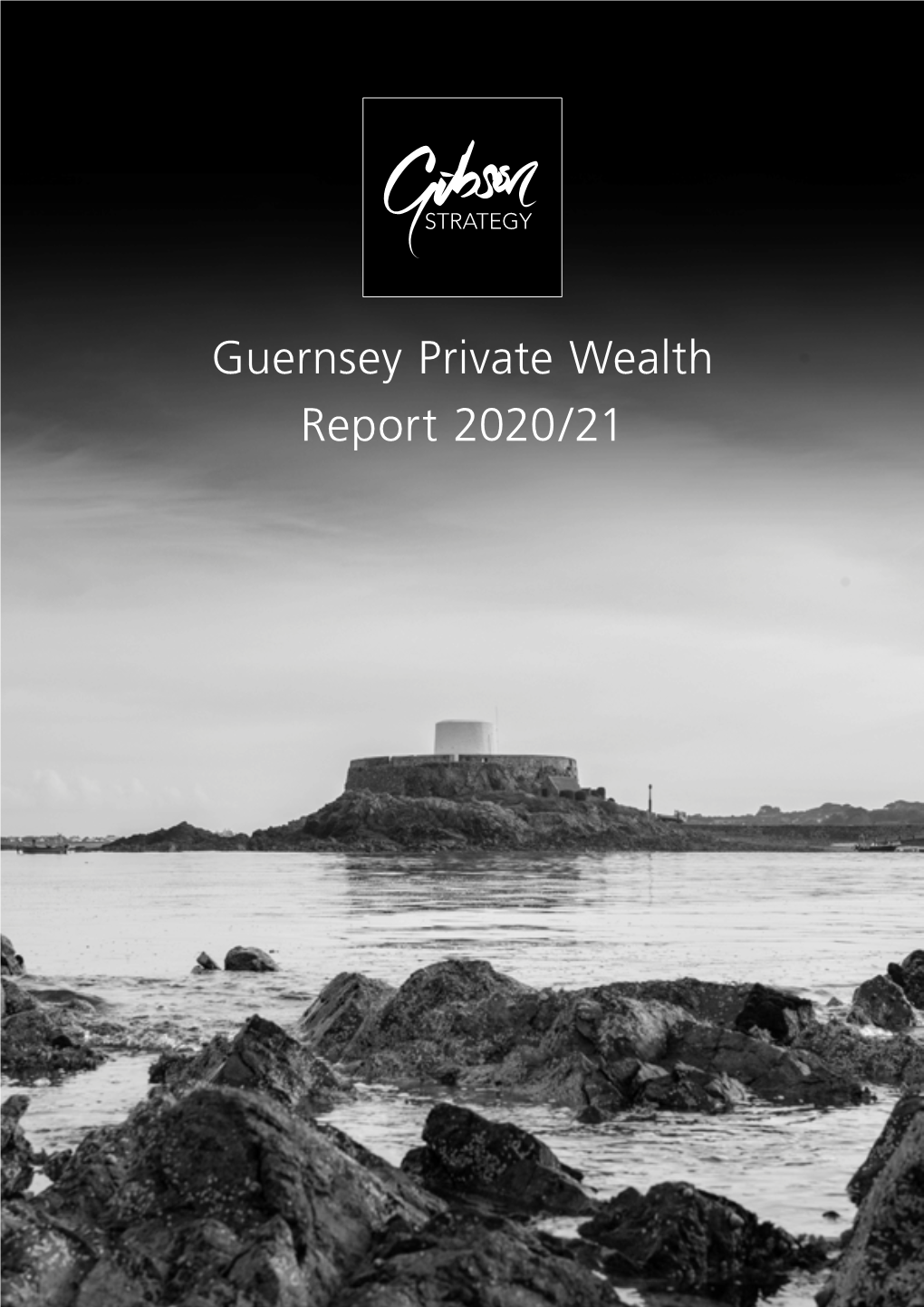 Guernsey Private Wealth Report 2020/21 Contents Foreword Guernsey Private Wealth Report 2020/21