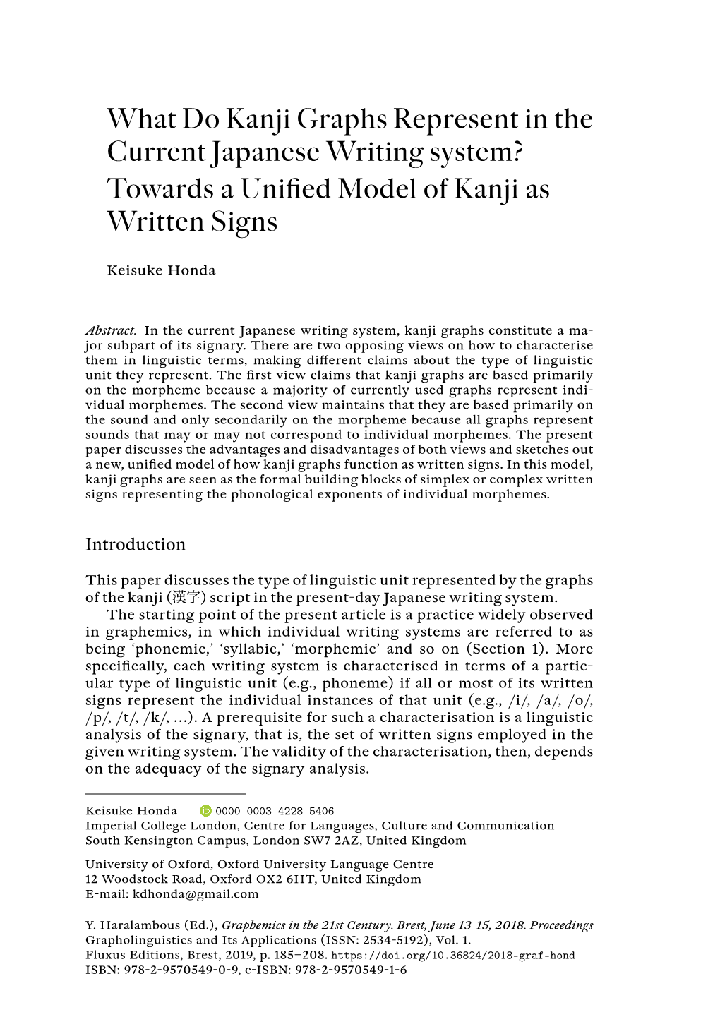 What Do Kanji Graphs Represent in the Current Japanese Writing System? Towards a Unified Model of Kanji As Written Signs