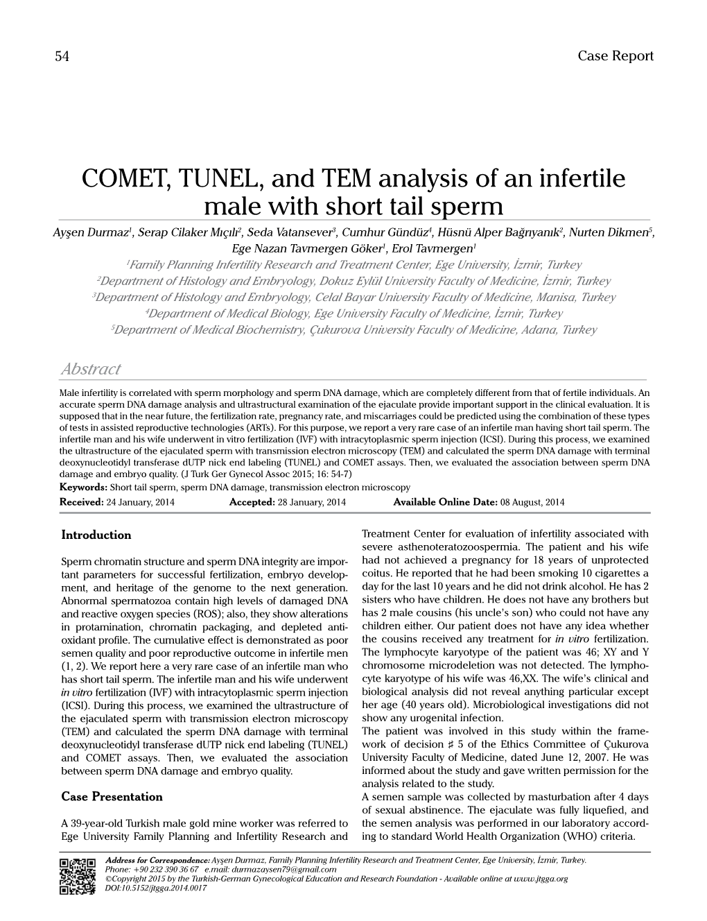COMET, TUNEL, and TEM Analysis of an Infertile Male with Short Tail Sperm