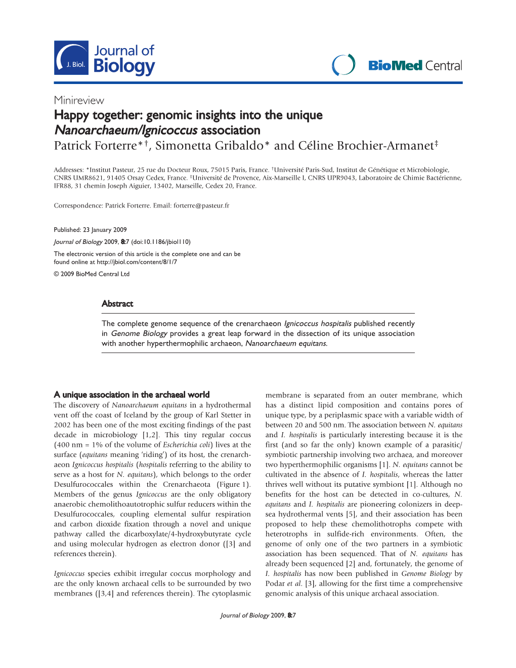 Genomic Insights Into the Unique Nanoarchaeum/Ignicoccus Association Patrick Forterre*†, Simonetta Gribaldo* and Céline Brochier-Armanet‡