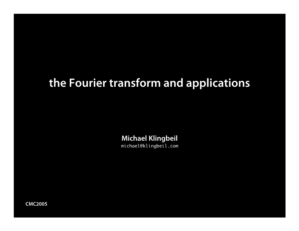 The Fourier Transform and Applications