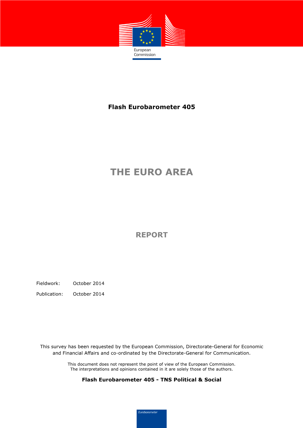 Flash Eurobarometer 405. the Euro Area