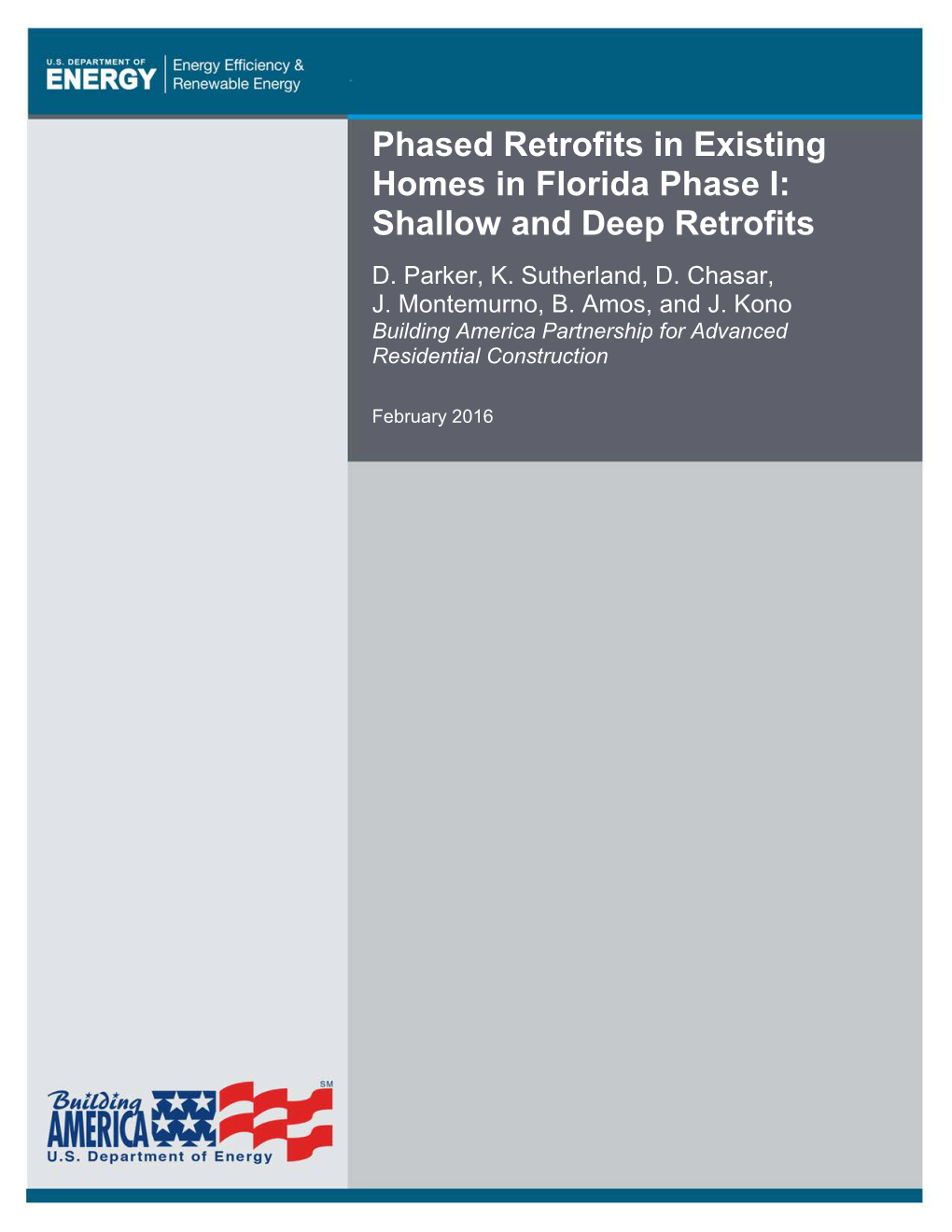 Phased Retrofits in Existing Homes in Florida Phase I: Shallow and Deep Retrofits D