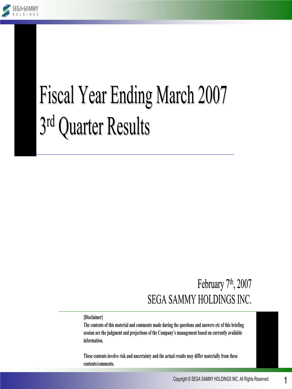 Fiscal Year Ending March 2007 3 Quarter Results