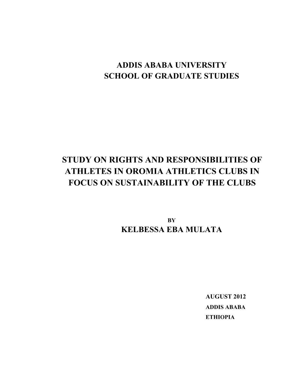 Study on Rights and Responsibilities of Athletes in Oromia Athletics Clubs in Focus on Sustainability of the Clubs