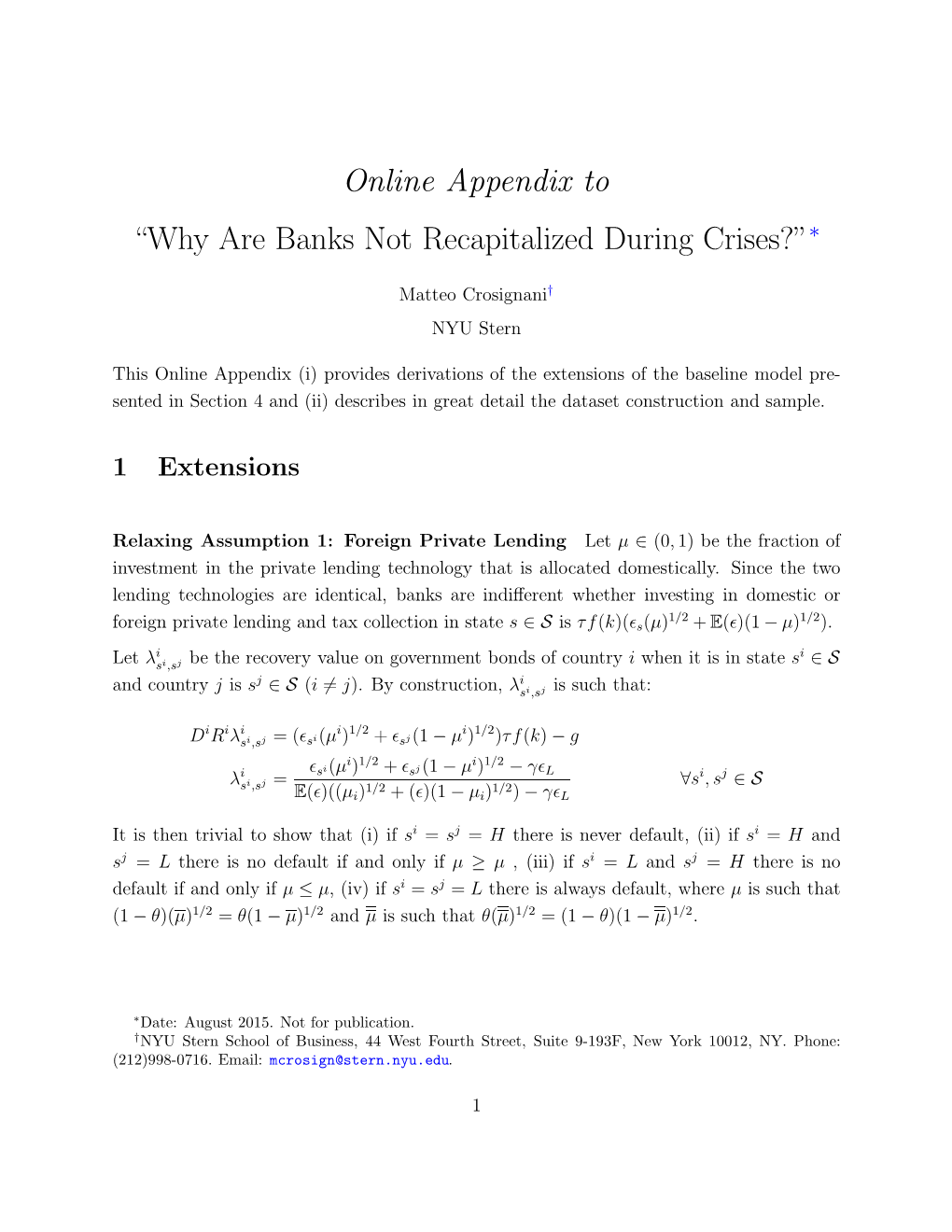 Online Appendix to “Why Are Banks Not Recapitalized During Crises?”∗