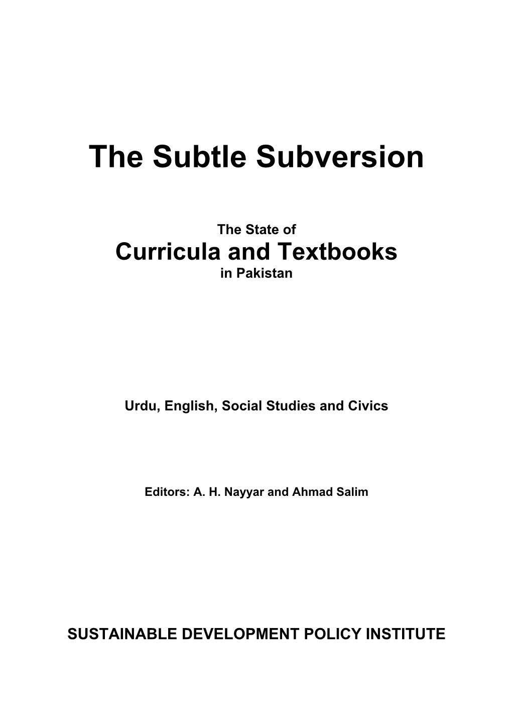 The Subtle Subversion (The State of Curricula and Textbooks in Pakistan)